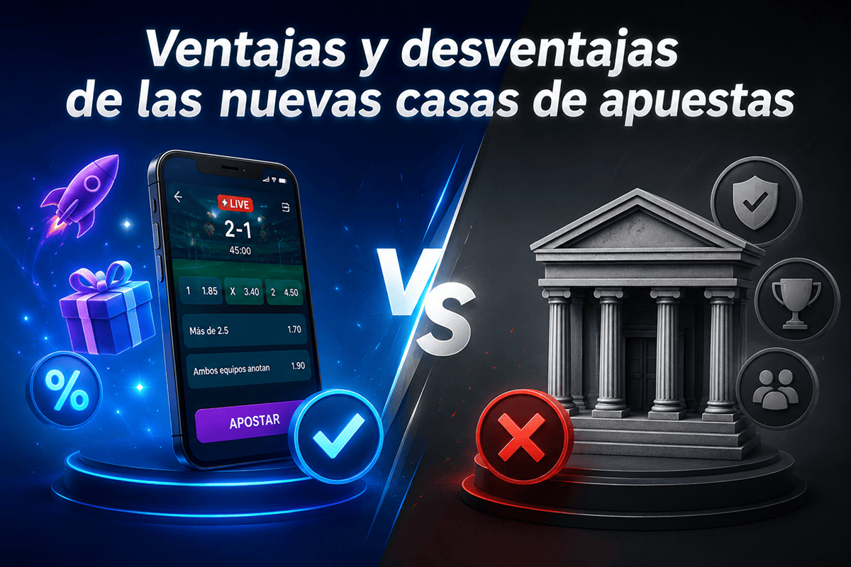 Ventajas y desventajas de las casas de apuestas nuevas